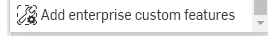 add enterprise custom features